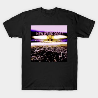 New Weird Order T-Shirt